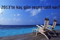 2013'te kaç gün resmi tatil var?