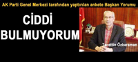 Başkan Özkaraman'dan ANKET Yorumu