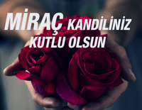 MİRAÇ KANDİLİNİZ KUTLU OLSUN
