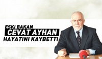 Eski Bakan Cevat Ayhan Vefat Etti