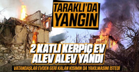 Ahşap Kerpiç Ev Alev Alev Yandı