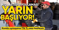 Kış lastiği uygulaması yarın başlıyor!