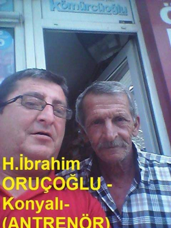 Kömürcü'den Dostlar Grubu PaylaşımıH. İbrahim Oruçoğlu (Konyalı)