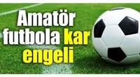 Amatör Futbola Kar Engeli