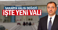 Sakarya Valisi Değişti...İşte yeni Vali