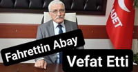 Fahrettin Abay vefat etti