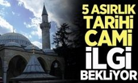 Tarihi Kurşunlu Camii İlgi Bekliyor
