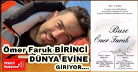 Ömer Faruk Birinci Dünya Evine Giriyor..