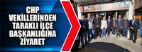 CHP Heyetinden Taraklı İlçe Teşkilatına Ziyaret