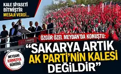 Özgür Özel'den Sakarya'da