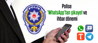 Polise 'WhatsApp'tan şikayet ve ihbar dönemi