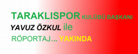 TARAKLISPOR Kulübü Başkanı Yavuz Özkul ile Söyleşi
